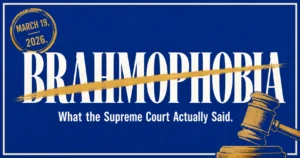 Read more about the article ब्राह्मणफोबिया क्या है? Supreme Court का सच्चा जवाब