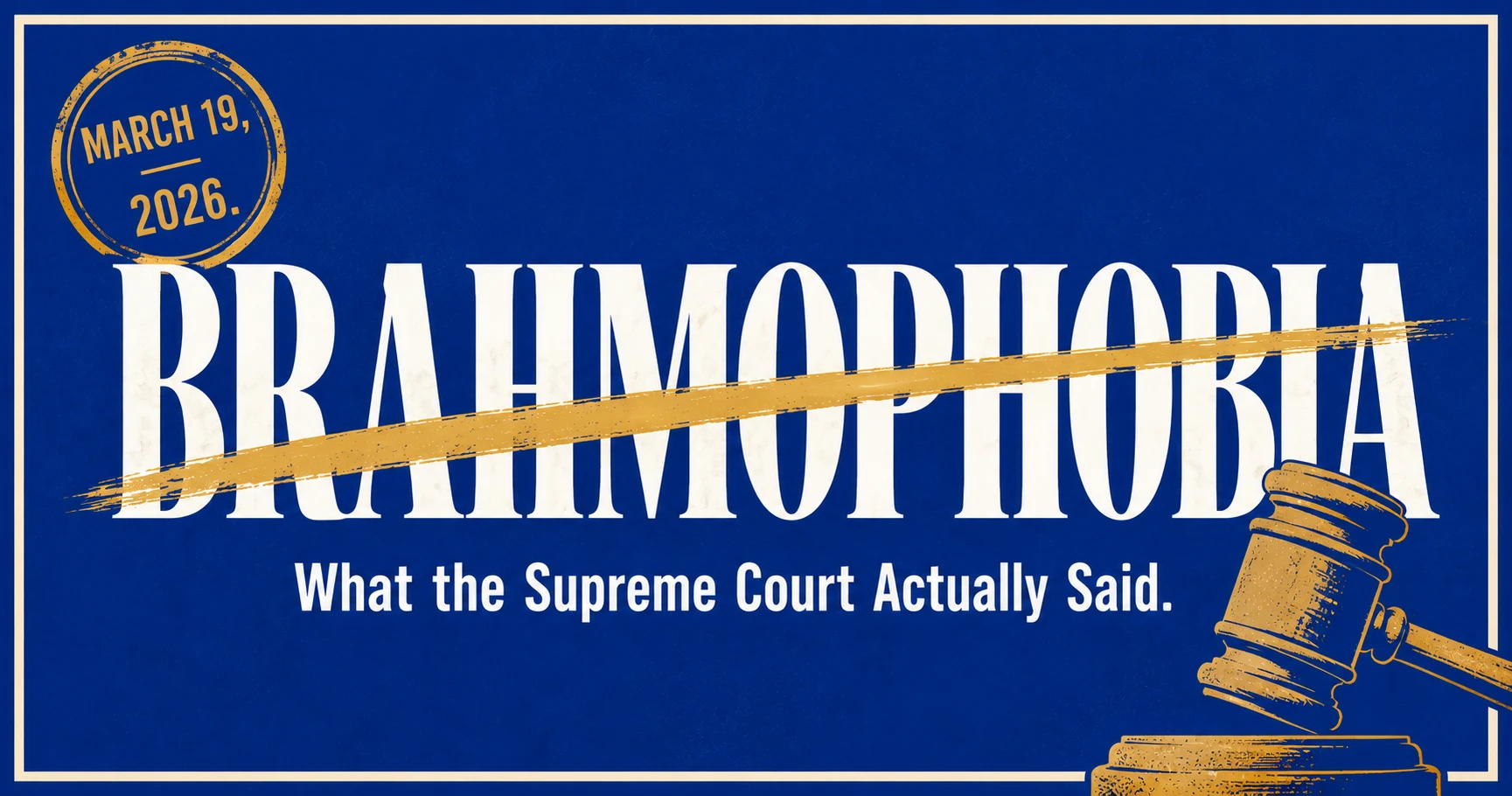 You are currently viewing What Is Brahmophobia? The Supreme Court’s Real Answer