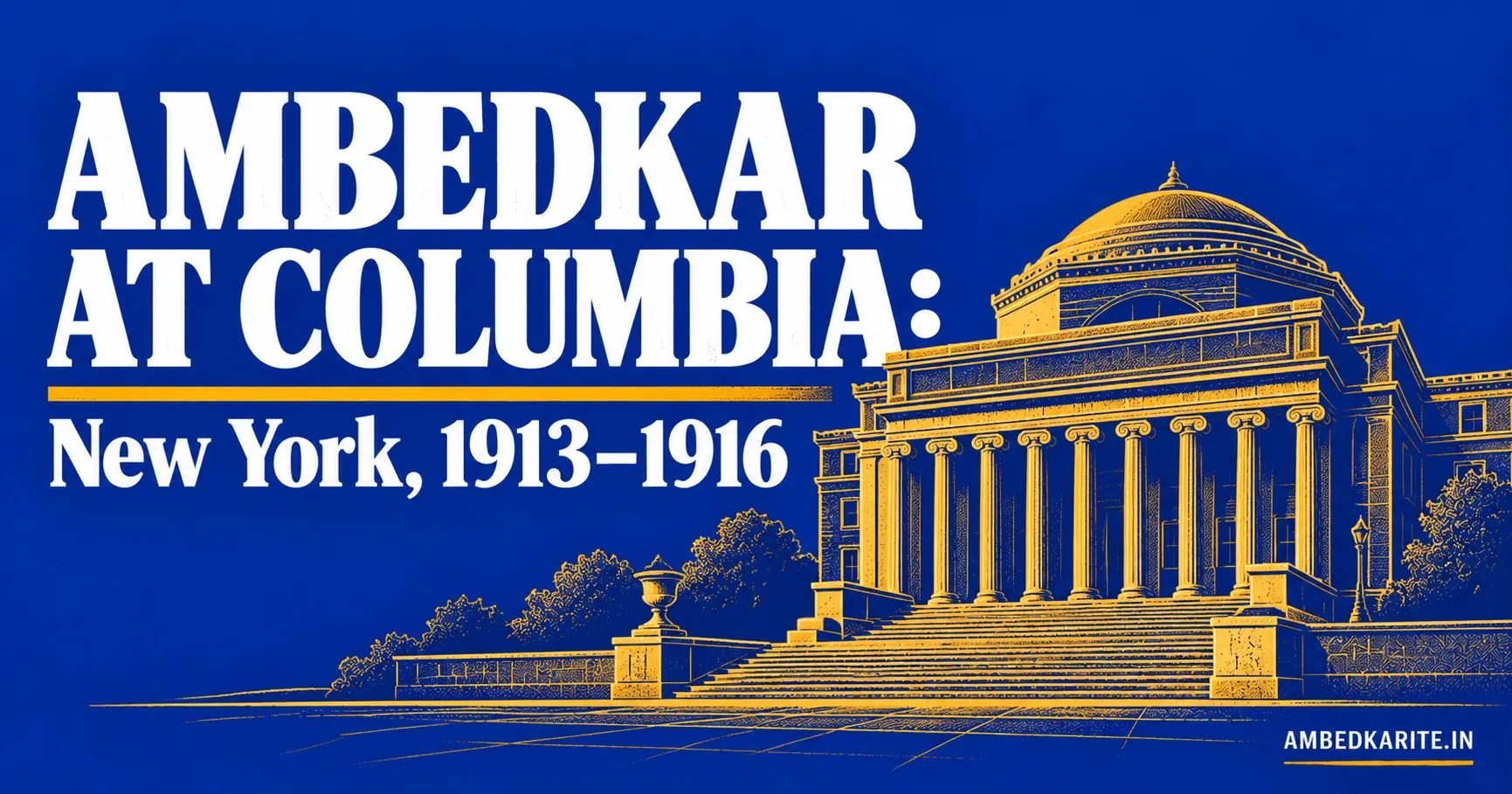 Read more about the article Ambedkar Columbia University: His Years in New York