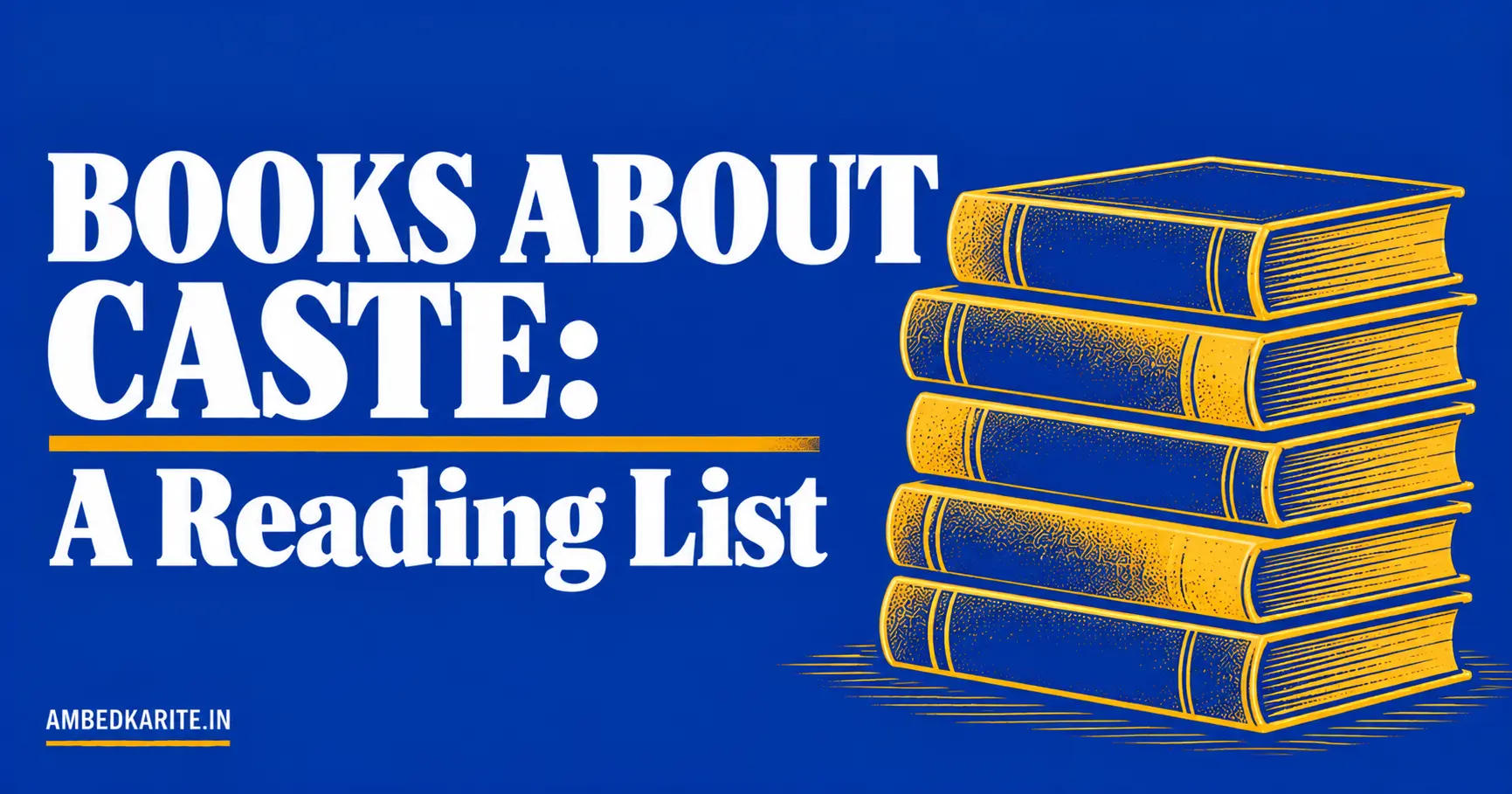 Read more about the article Books About Caste System: A Reading List for 2026