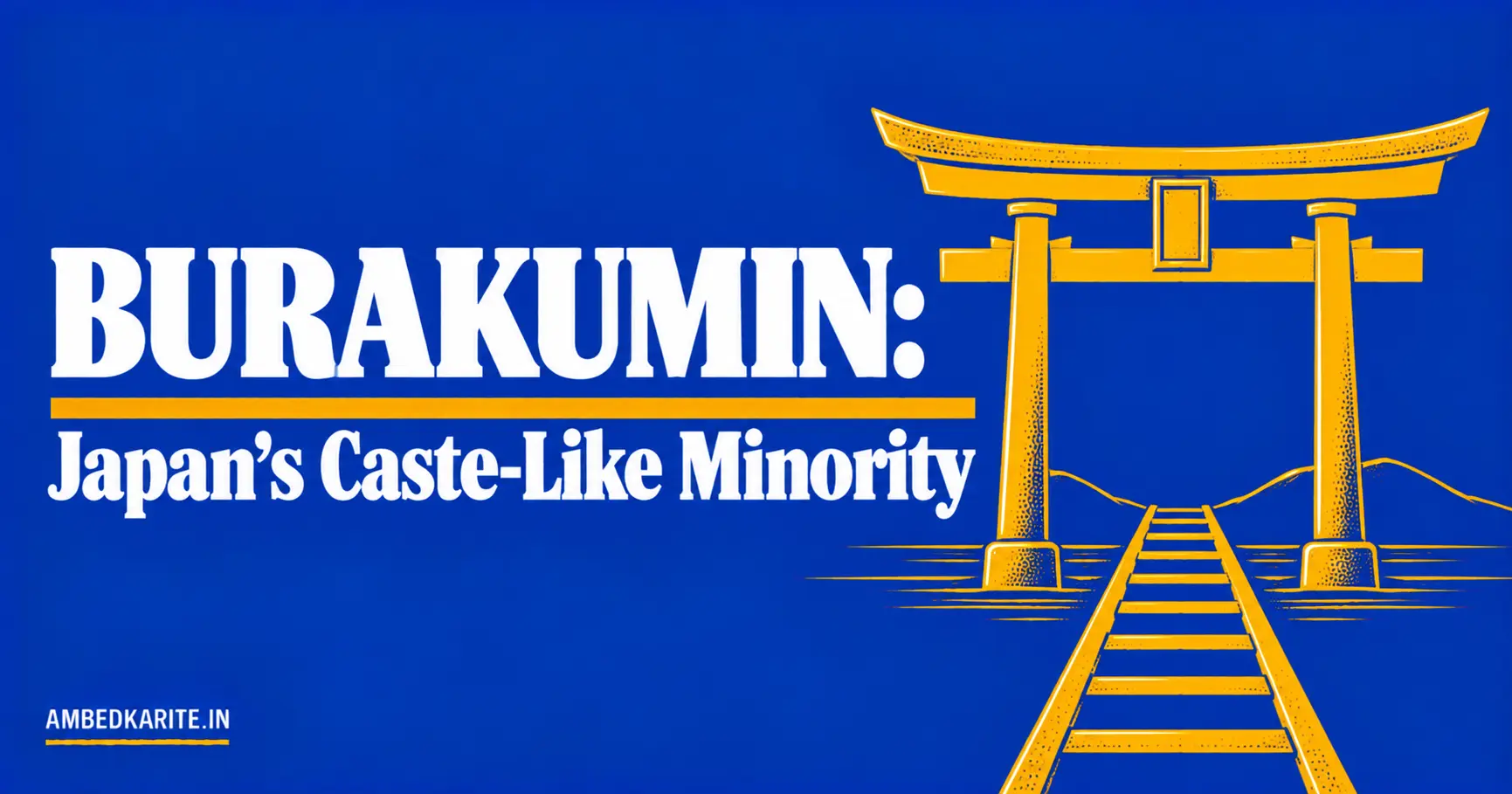 You are currently viewing Burakumin: Japan’s Caste-Like Outcast Group Explained
