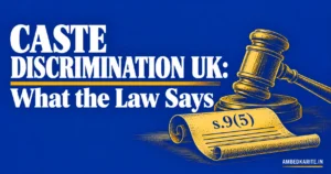 Read more about the article Caste Discrimination UK: What the Equality Act Says