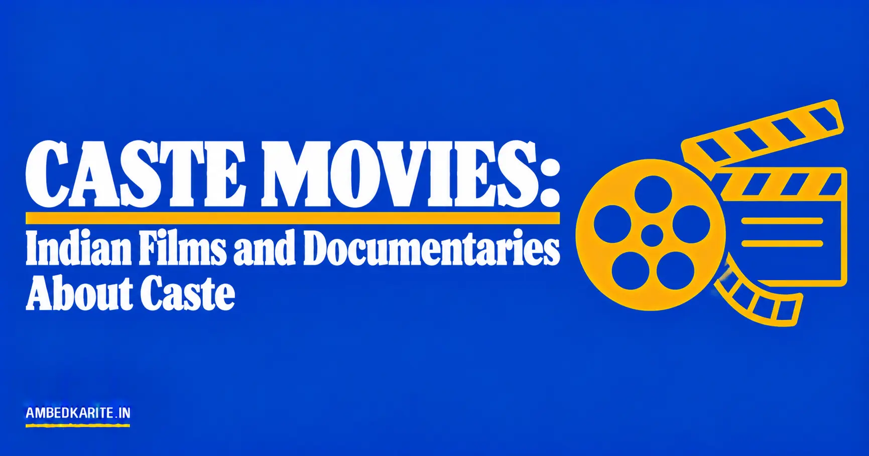 You are currently viewing Caste Movies: Indian Films and Documentaries About Caste