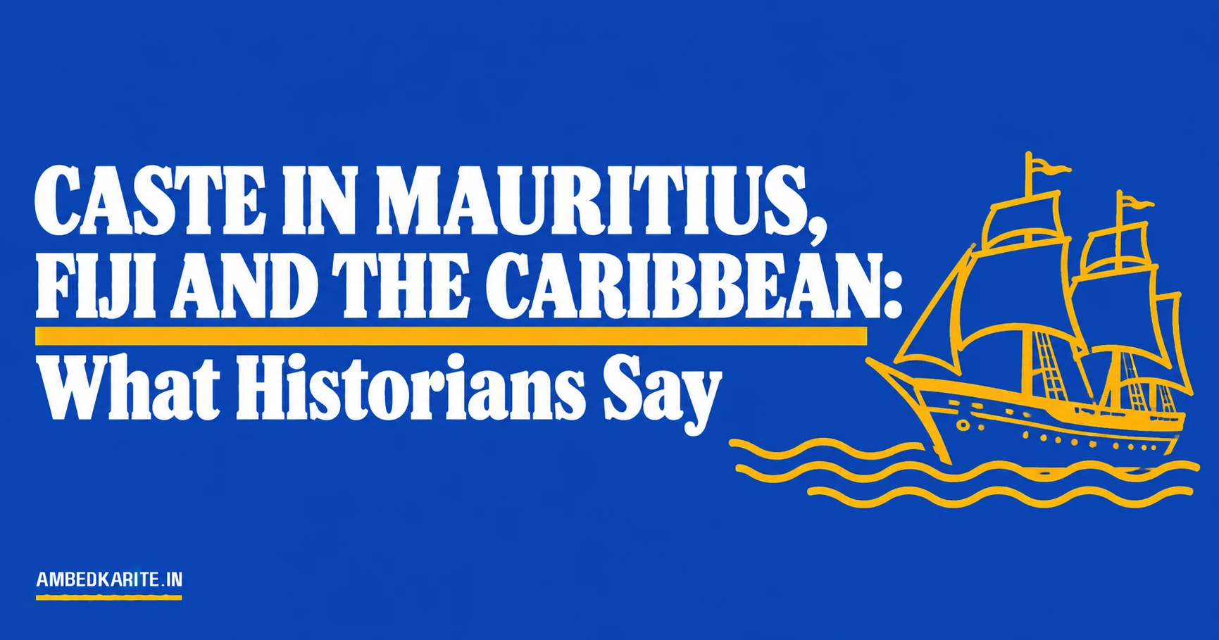 You are currently viewing Caste in Mauritius, Fiji and the Caribbean: What Historians Say