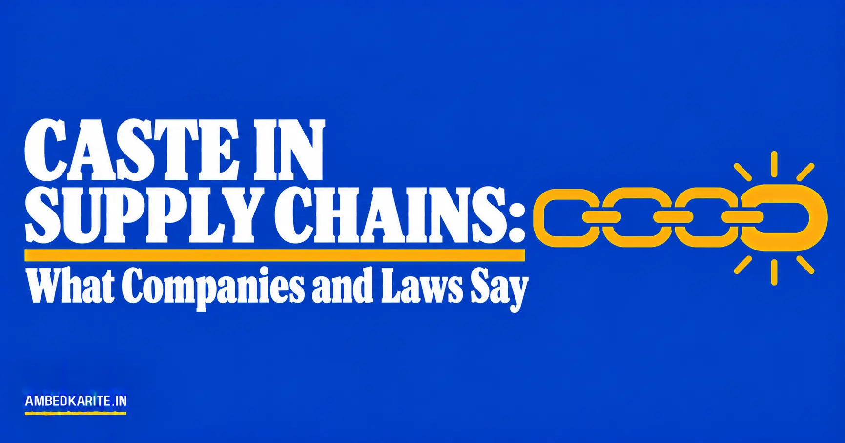 You are currently viewing Caste in Supply Chains: What Companies and Laws Say