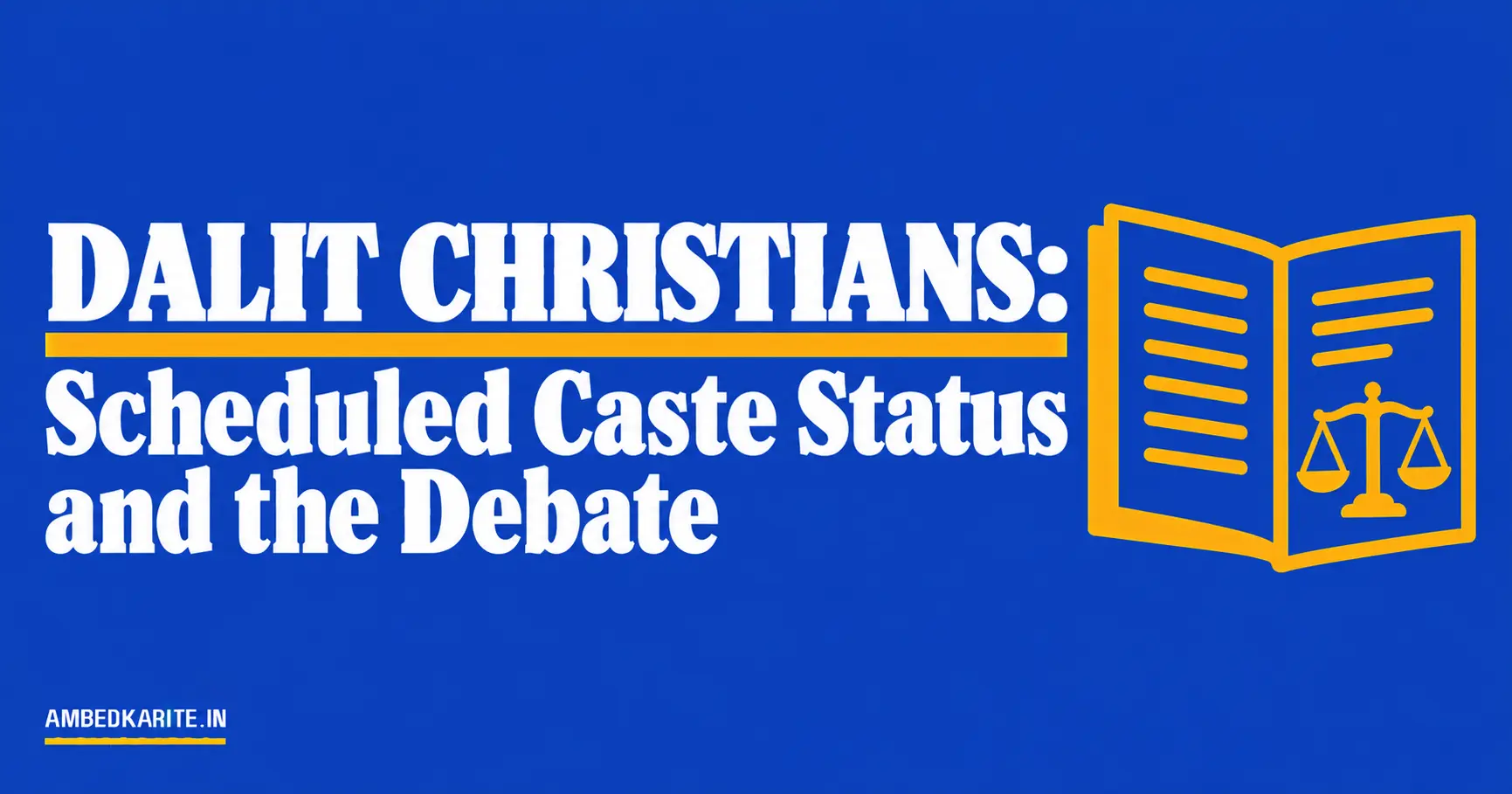 You are currently viewing Dalit Christians: Scheduled Caste Status and the Debate