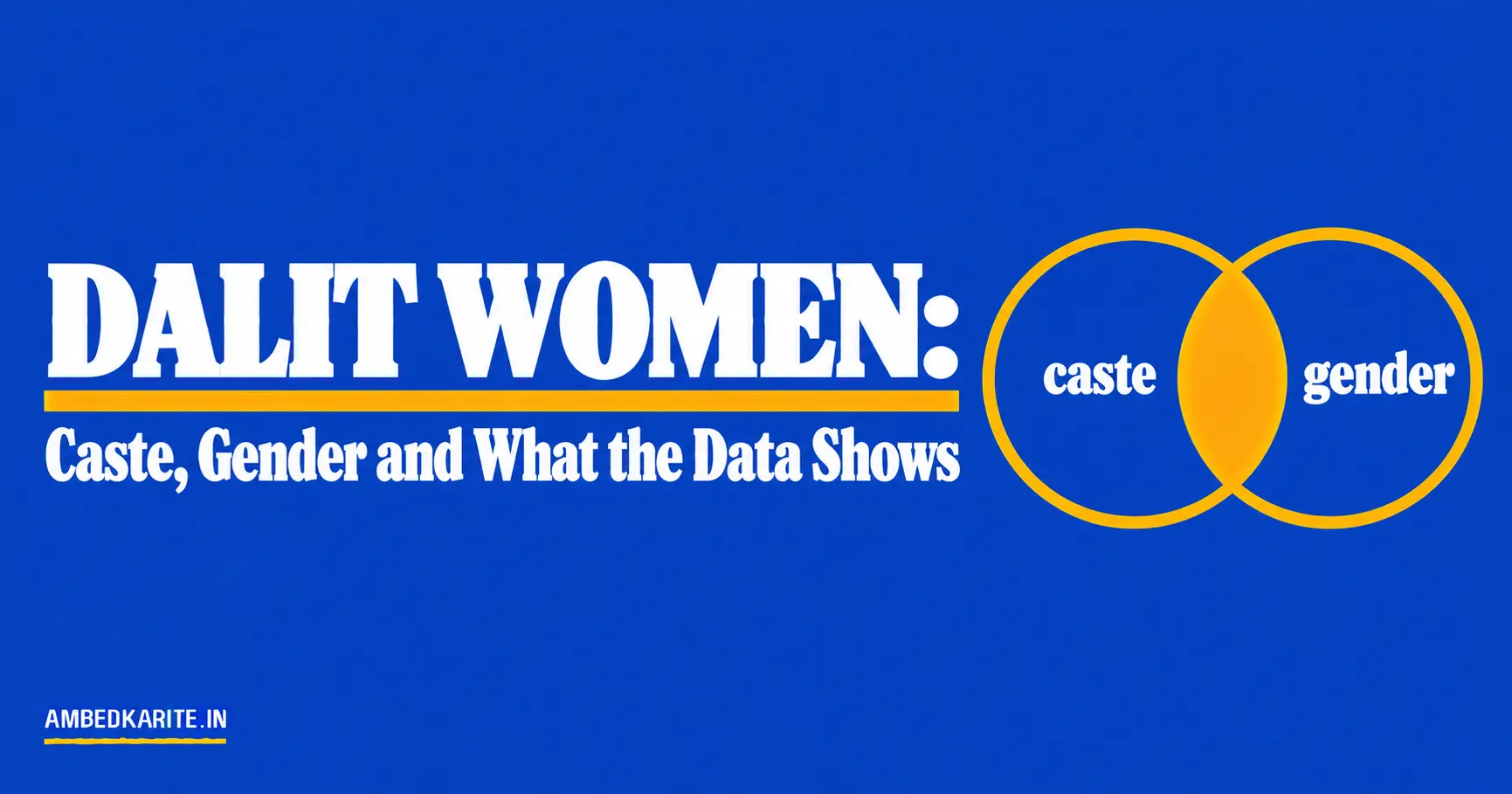You are currently viewing Dalit Women: Caste, Gender and What the Data Shows