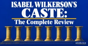 Read more about the article Isabel Wilkerson Caste: What the Book Gets Right and Misses