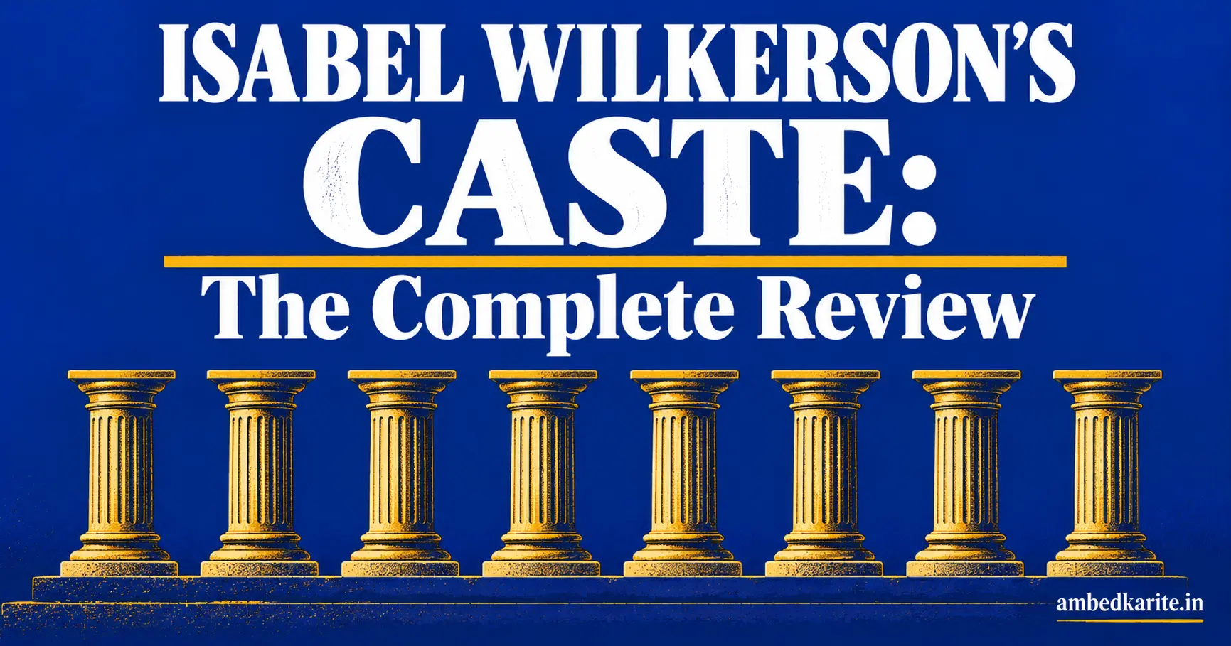 You are currently viewing Isabel Wilkerson Caste: What the Book Gets Right and Misses