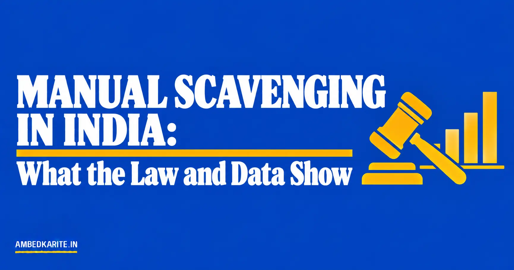 You are currently viewing Manual Scavenging in India: What the Law and Data Show
