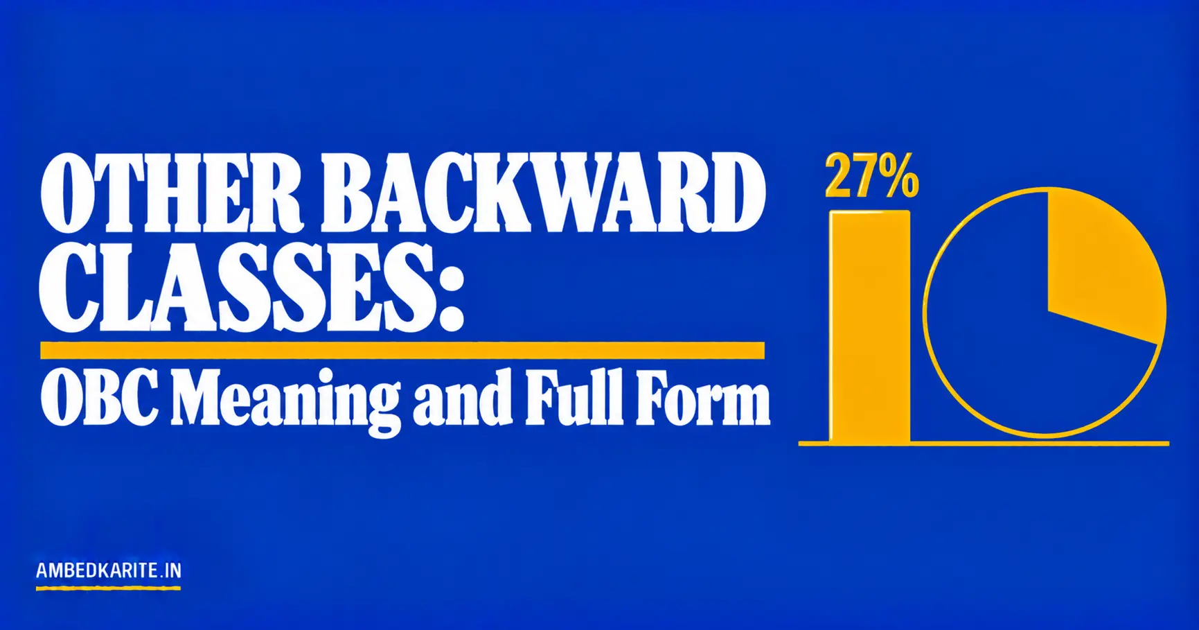 You are currently viewing Other Backward Classes: OBC Meaning and Full Form