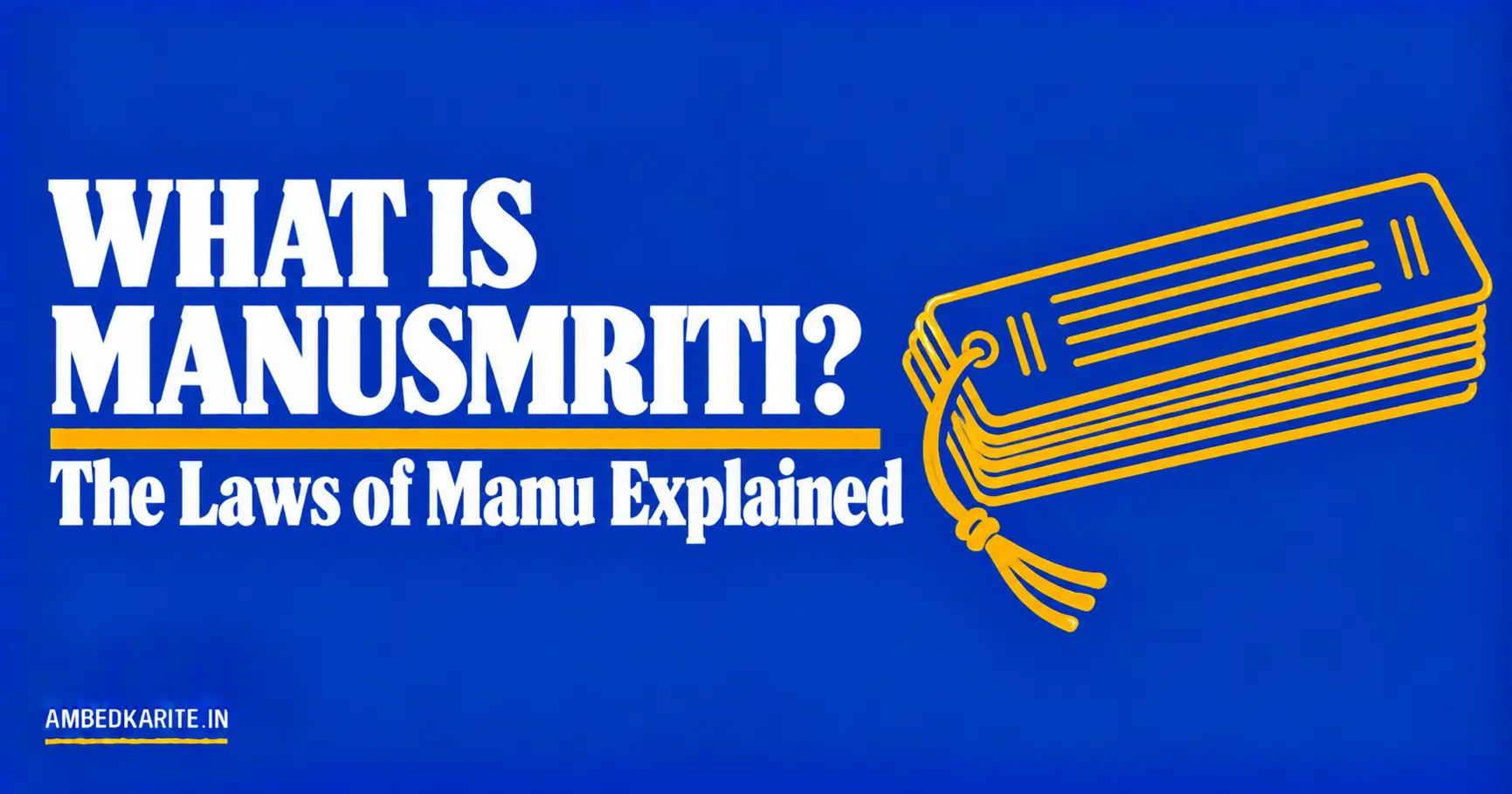 You are currently viewing What Is Manusmriti? The Laws of Manu Explained